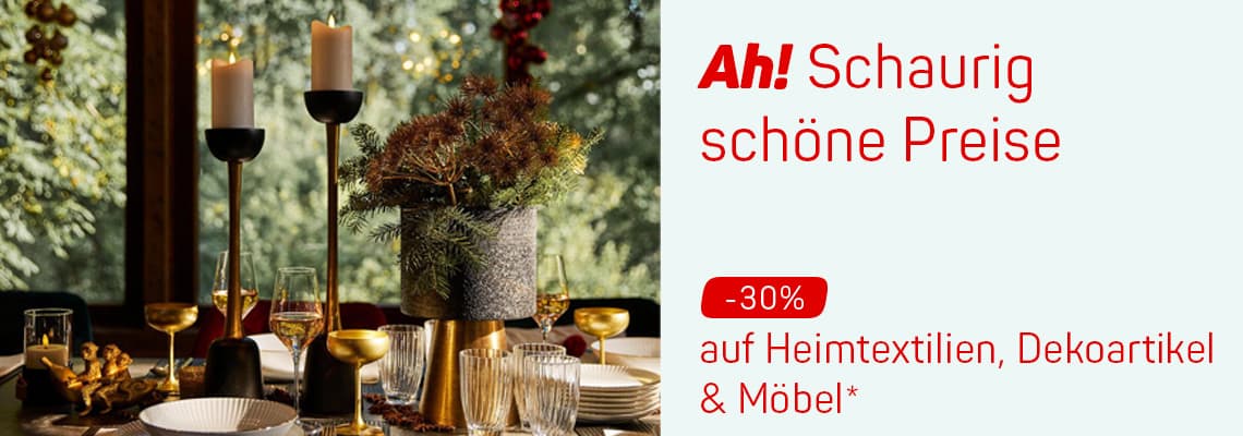 Ah! Schaurig schöne Preise – 30 % auf Heimtextilien, Dekoartikel und Möbel, festlich gedeckter Tisch mit Kerzen und Gläsern