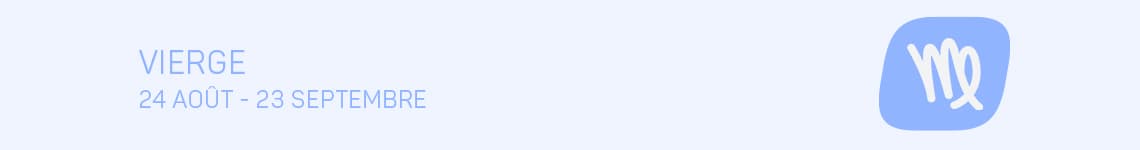 Vierge 24. Août - 23. Septembre