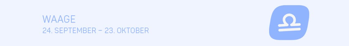 Waage 24. September - 23. Oktober