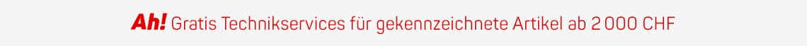 Ah! Gratis Technikservices für gekennzeichnete Artikel ab 2 000 CHF