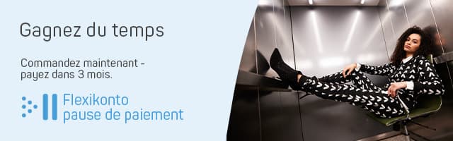 Flexikonto pause de paiement - Gagnez du temps. Commandez maintenant - payez dans 3 mois.