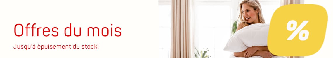 Offres du mois % Jusqu’à épuisement du stock!