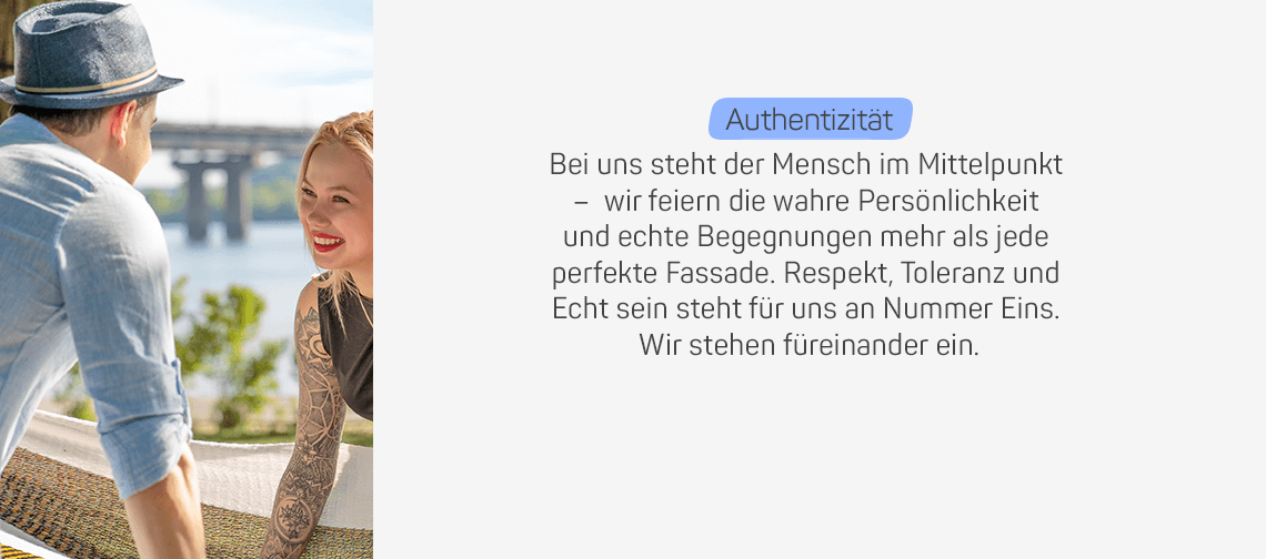 Authentizität – Text: Bei uns steht der Mensch im Mittelpunkt, wir feiern echte Persönlichkeit und respektvolle Begegnungen